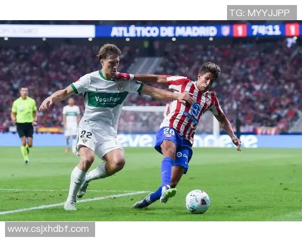 赫塔菲与埃尔切激战正酣谁能在西甲赛场中笑到最后